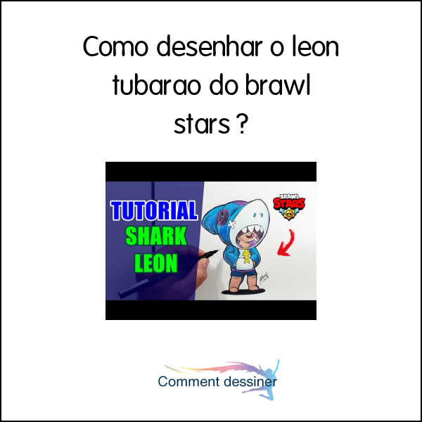 Como desenhar o leon tubarao do brawl stars